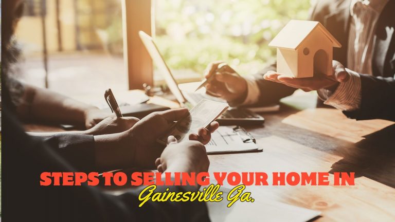 Steps to Selling Your Home in Gainesville GA