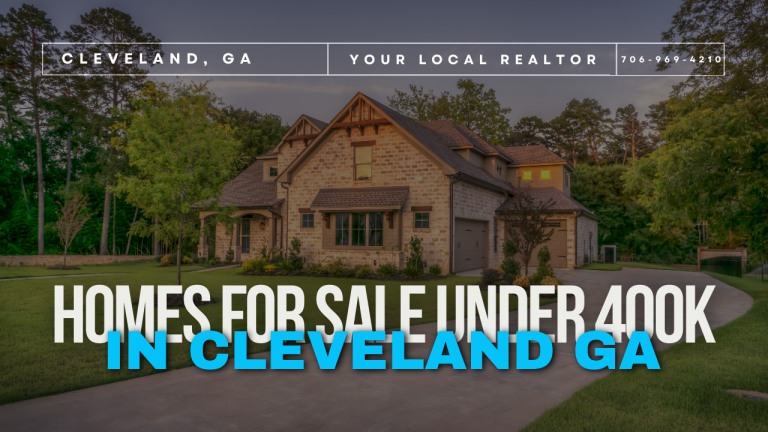 Homes for Sale Under 400k in Cleveland GA